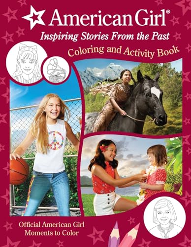 Beispielbild fr American Girl: Inspiring Stories from the Past: (Coloring and Activity, Official Coloring Book, American Girl Gifts for Girls Aged 8+) zum Verkauf von Dream Books Co.