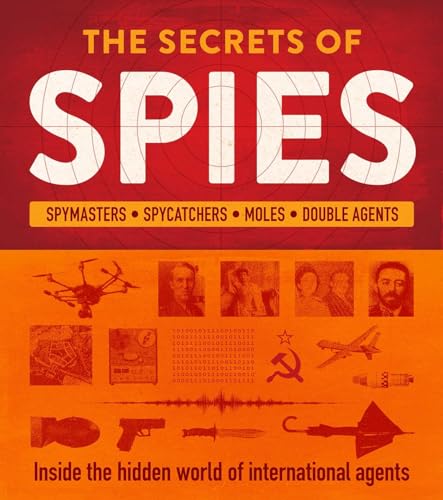 Beispielbild fr The Secrets of Spies: Inside the hidden world of international agents zum Verkauf von HPB-Red