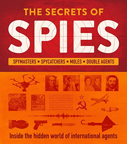 Stock image for The Secrets of Spies : Inside the Hidden World of International Agents for sale by Better World Books