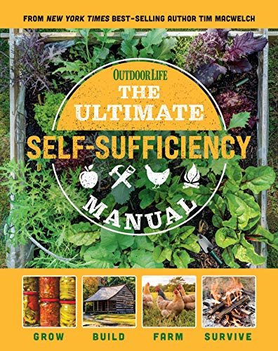Imagen de archivo de The Ultimate Self-Sufficiency Manual: (200+ Tips for Living Off the Grid, for the Modern Homesteader, New For 2020, Homesteading, Shelf Stable Foods, Sustainable Energy, Home Remedies) a la venta por Seattle Goodwill
