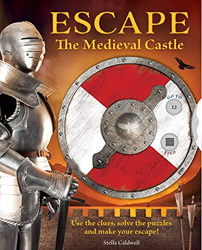 Stock image for Escape the Medieval Castle: Use the clues, solve the puzzles, and make your escape! (Escape Room Book, Logic Books for Kids, Adventure Books for Kids) (2) for sale by Book Outpost