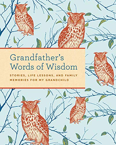 Stock image for Grandfather's Words of Wisdom Journal: Keepsake Grandfathers Gift for Grandchild Grandfather and Grandson a Keepsake Journal of Advice, Lessons, and L for sale by ThriftBooks-Dallas