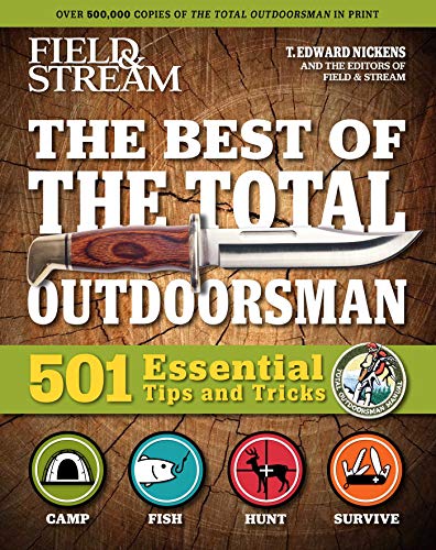 Stock image for Field & Stream: Best of Total Outdoorsman: | Survival Handbook | Outdoor Survival | Gifts For Outdoorsman | 501 Essential Tips and Tricks for sale by SecondSale