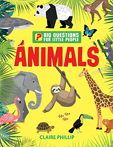Imagen de archivo de Big Questions for Little People: Animals a la venta por Book Outpost