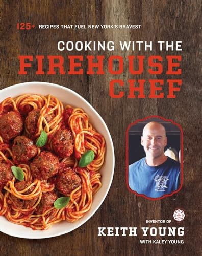 Beispielbild fr Cooking with the Firehouse Chef zum Verkauf von Dream Books Co.