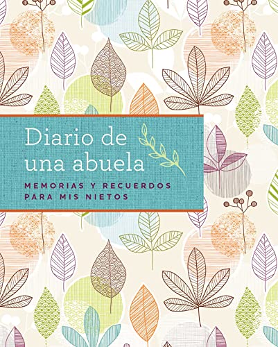 Imagen de archivo de Diario de una abuela (Regalo por Abuela, Regalo por Da de las Madres): Memorias y recuerdos para mis nietos (Spanish Edition) a la venta por PlumCircle