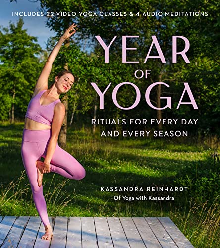 Stock image for Year of Yoga: Rituals for Every Day and Every Season (Yoga with Kassandra, Yin Yoga, Vinyasa Yoga, Lunar Yoga) for sale by HPB-Ruby