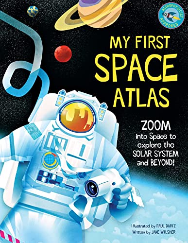 Stock image for My First Space Atlas: Zoom Into Space to Explore the Solar System and Beyond (Space Books for Kids, Space Reference Book) for sale by ThriftBooks-Atlanta
