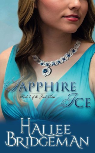 Stock image for Sapphire Ice: The Jewel Series book 1 for sale by HPB-Ruby