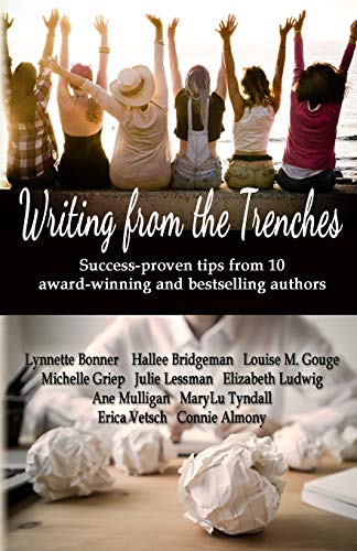 Beispielbild fr Writing from the Trenches: Tips & Techniques from Ten Award-Winning Authors zum Verkauf von Wonder Book