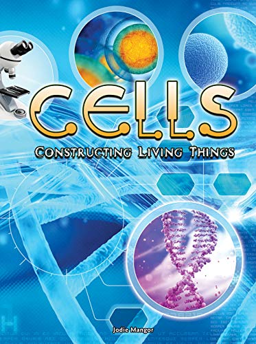 Beispielbild fr Cells : Constructing Living Things zum Verkauf von Better World Books