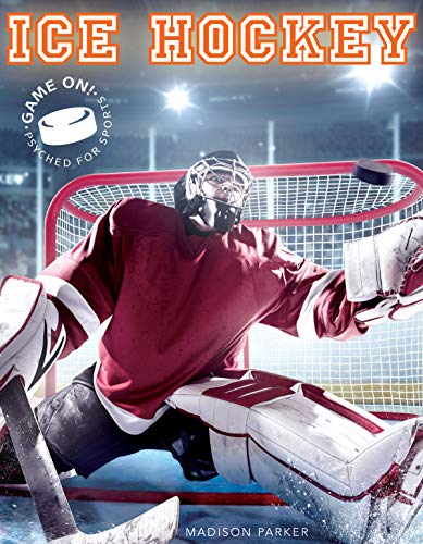 Beispielbild fr Ice Hockey (Game On! Psyched For Sports) zum Verkauf von More Than Words