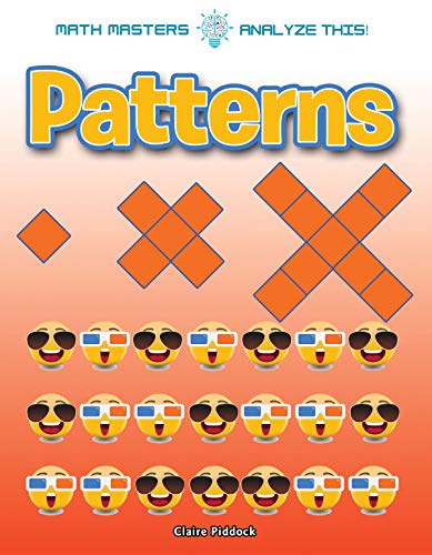 Imagen de archivo de Patterns (Math Masters: Analyze This!) a la venta por HPB Inc.