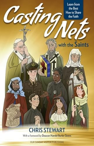 Stock image for Casting Nets with the Saints : Learn from the Best How to Share the Faith for sale by Better World Books