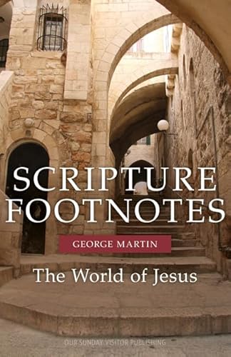 Stock image for Scripture Footnotes: The World of Jesus for sale by SecondSale