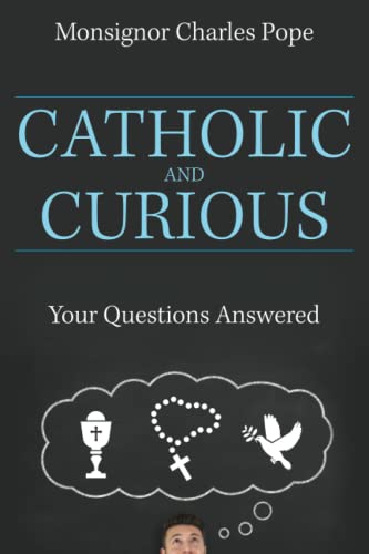 9781681921587: Catholic and Curious: Your Questions Answered