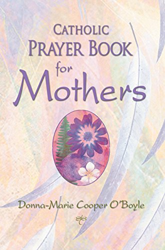Stock image for Catholic Prayer Book for Mothers for sale by ThriftBooks-Dallas