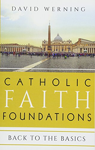 Beispielbild fr Catholic Faith Foundations zum Verkauf von Blackwell's