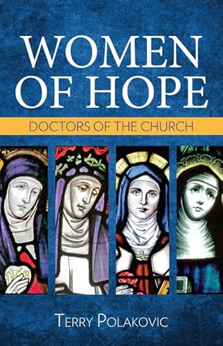 Beispielbild fr Women of Hope : Doctors of the Church zum Verkauf von Better World Books