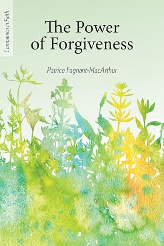 Stock image for The Power of Forgiveness (Companion in Faith) for sale by Wonder Book