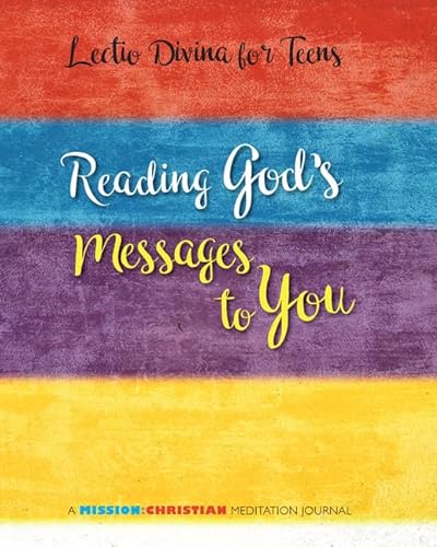 9781681925028: Lectio Divina for Teens: Reading God's Messages to You