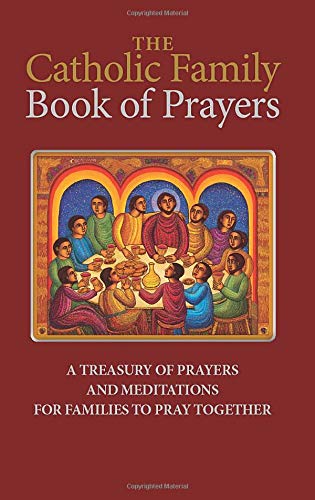 Beispielbild fr The Catholic Family Book of Prayers zum Verkauf von BooksRun