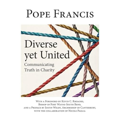 9781681927404: Diverse Yet United: Communicating Truth in Charity