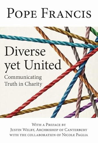 Stock image for Diverse yet United: Communicating Truth in Charity for sale by BooksRun