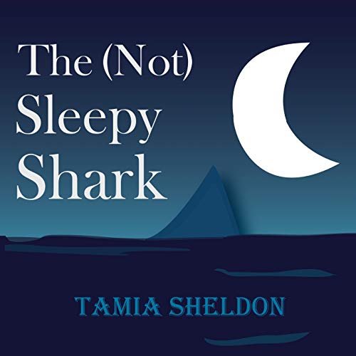 Stock image for The (Not) Sleepy Shark for sale by Half Price Books Inc.