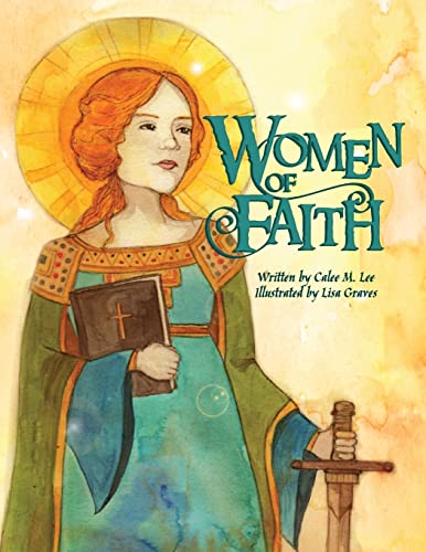 Beispielbild fr Women of Faith: Saints and Martyrs of the Christian Faith (Women in History) zum Verkauf von HPB-Diamond