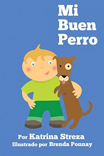 Beispielbild fr Mi Buen Perro (Xist Kids Spanish Books) (Spanish Edition) zum Verkauf von Books Unplugged