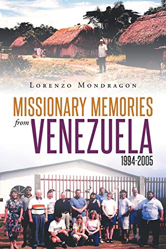 9781681971117: Missionary Memories from Venezuela 1994-2005