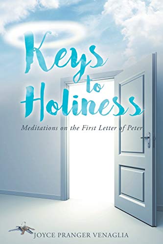 Stock image for Keys to Holiness: Meditations on the First Letter of Peter for sale by Lakeside Books