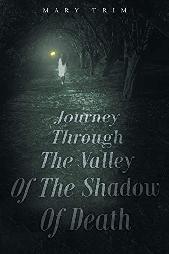 Beispielbild fr Journey Through The Valley Of The Shadow Of Death zum Verkauf von Chiron Media