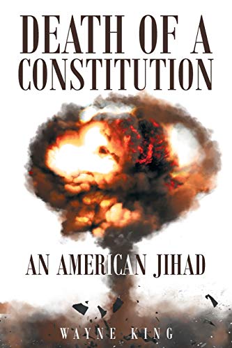 Imagen de archivo de Death of a Constitution: An American Jihad a la venta por ThriftBooks-Atlanta