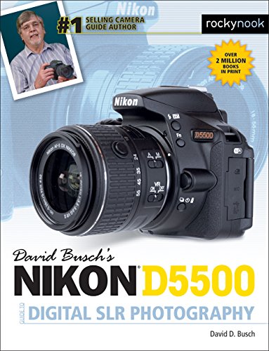 Stock image for David Busch  s Nikon D5500 Guide to Digital SLR Photography (The David Busch Camera Guide Series) for sale by HPB-Red