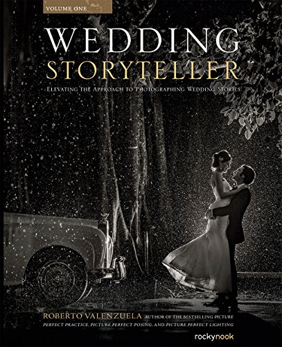 9781681981864: Wedding Storyteller, Volume 1: Elevating the Approach to Photographing Wedding Stories