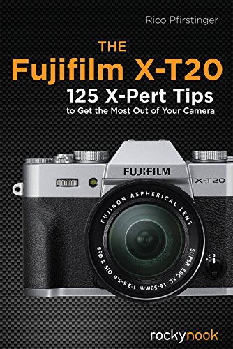 Beispielbild fr The Fujifilm X-T20: 125 X-Pert Tips to Get the Most Out of Your Camera: 120 X-Pert Tips to Get the Most Out of Your Camera zum Verkauf von WorldofBooks