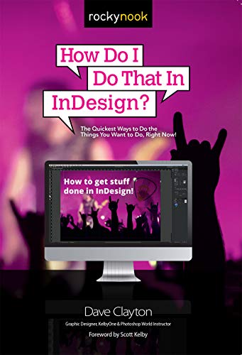 Stock image for How Do I Do That In InDesign? for sale by Goodwill Books