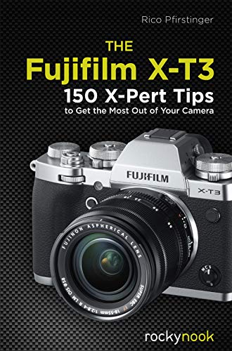 Beispielbild fr The Fujifilm X-T3: 120 X-Pert Tips to Get the Most Out of Your Camera zum Verkauf von WorldofBooks