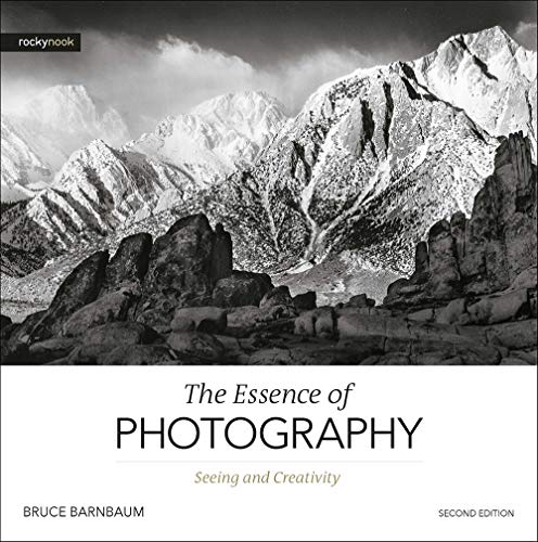 Stock image for The Essence of Photography, 2nd Edition: Seeing and Creativity for sale by Sugarhouse Book Works, LLC