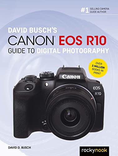 Beispielbild fr David Busch's Canon EOS R10 Guide to Digital Photography (The David Busch Camera Guide Series) zum Verkauf von Monster Bookshop