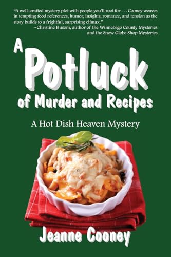 A Potluck of Murder and Recipes (3) (Hot Dish Heaven Mystery): Cooney, Jeanne
