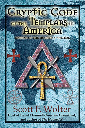 Beispielbild fr Cryptic Code: The Templars in America and the Origins of the Hooked X zum Verkauf von Buchpark