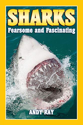 Stock image for Sharks Fearsome and Fascinating for sale by PBShop.store US