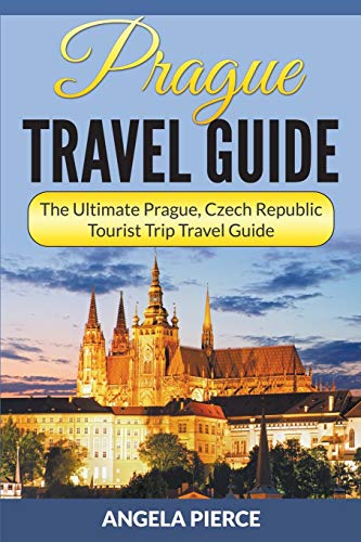 Beispielbild fr Prague Travel Guide: The Ultimate Prague, Czech Republic Tourist Trip Travel Guide (Paperback or Softback) zum Verkauf von BargainBookStores