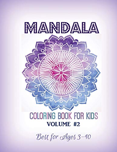 Stock image for Mandala Coloring Book for Kids Volume #2: Best for Ages 3 to 10 (Paperback or Softback) for sale by BargainBookStores