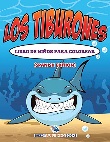 Beispielbild fr Los Tiburones Libro De Nios Para Colorear (Spanish Edition) zum Verkauf von GF Books, Inc.