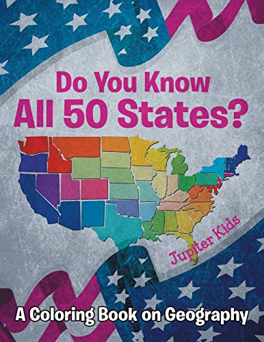 Stock image for Do You Know All 50 States? (A Coloring Book on Geography) for sale by HPB-Ruby