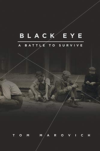 Stock image for Black Eye: A Battle to Survive for sale by Chiron Media